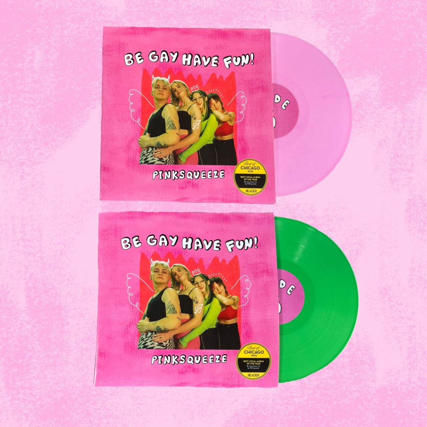 Pinksqueeze "Be Gay Have Fun" Vinyl